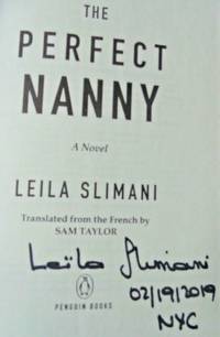 THE PERFECT NANNY (SIGNED, DATED & NYC) by Leila Slimani - Paperback - Signed First Edition - Jan 9, 2018 - from Charm City Books (SKU: BS12554)