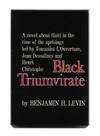 Black Triumvirate  - 1st Edition/1st Printing