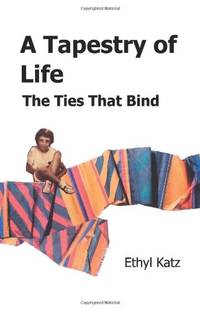 A Tapestry of Life: The Ties That Bind