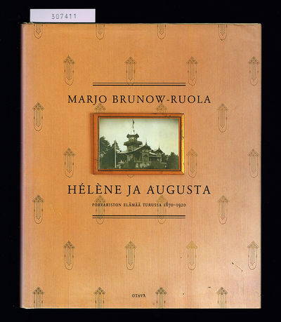 Hélène ja Augusta. Porvariston elämää Turussa…