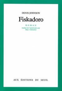 Fiskadoro by Johnson  Denis - 1988