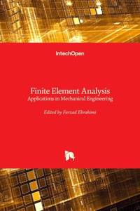 Finite Element Analysis:Applications in Mechanical Engineering