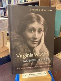 Virginia Woolf's Modernist Path: Her Middle Diaries and the Diaries She Read