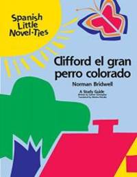 Clifford, the Big Red Dog: Novel-Ties Study Guide by Norman Bridwell - 1996-01-01