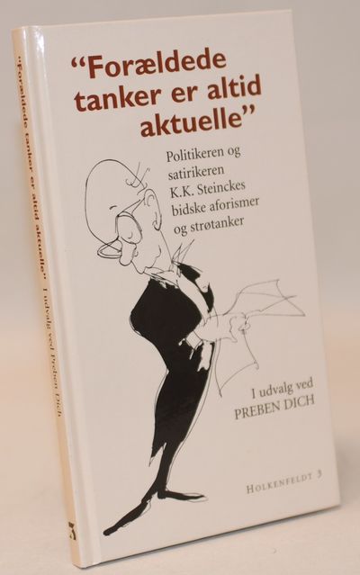 Forældede tanker er altid aktuelle.