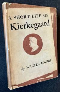 A Short Life of Kierkegaard