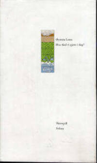 Hva skal vi gjøre i dag?