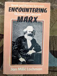 Encountering Marx