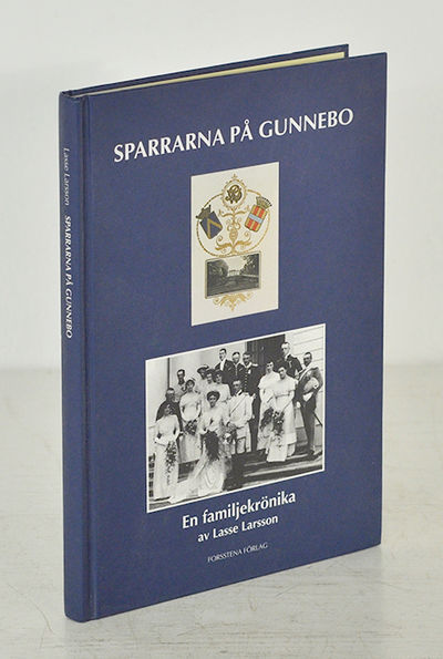 Sparrarna på Gunnebo. En familjekrönika.