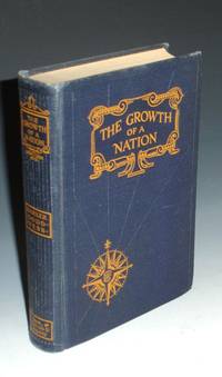 The Growth of a Nation, the United States of America (J. Frank Dobie&#039;s Copy, with Facsimilie Letter from Publisher to Dobie) by Barker, Eugene; W. E. Dodd; W.P. Webb