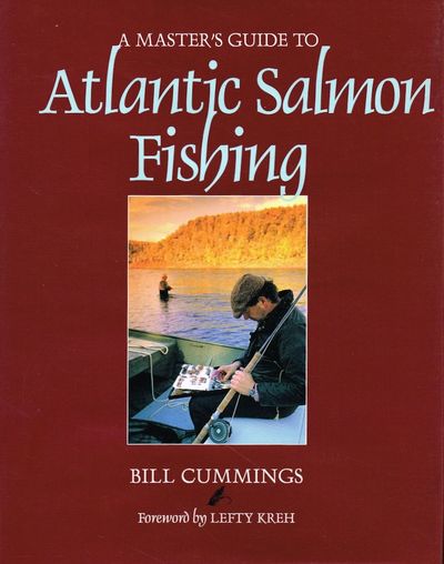 A Master's Guide to Atlantic Salmon Fishing.