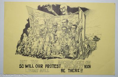 But the war machine goes on, so will our protest [poster]