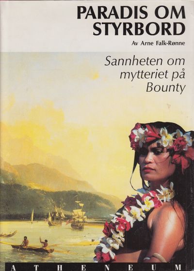 Paradis om styrbord. Sannheten om mytteriet på…