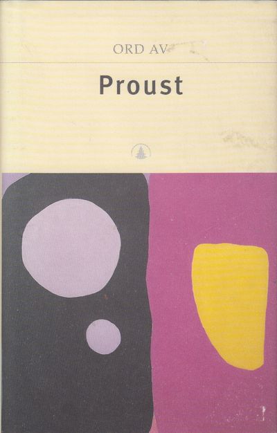 Ord av Proust. I utvalg ved Gordon Hølmebakk.