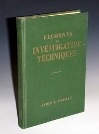 Elements of Investigative Techniques (inscribed By the author)