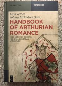 Handbook Of Arthurian Romance King Arthur's Court in Medieval European Literature (De Gruyter Reference)