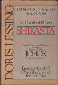 cover of Shikasta: Re, Colonized Planet 5 : Personal, Psychological, Historical Documents Relating to Visit by Johor (GEORGE SHERBAN EMISSARY)