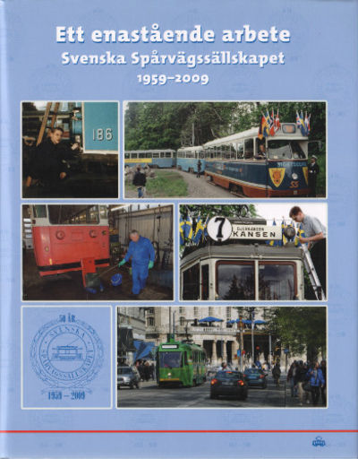ETT ENASTÅENDE ARBETE. Svenska spårvägssällskapet…