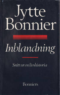 INBLANDNING. Snitt ur en livshistoria.