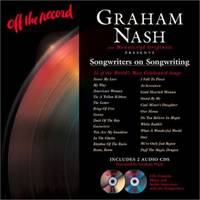 Off the Record: Songwriters on Songwriting by Nash, Graham