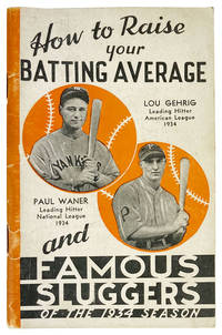 How to Raise Your Batting Average and Famous Sluggers of the 1934 Season