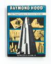 View Image 1 of 3 for RAYMOND HOOD, ARCHITECT: FORM THROUGH FUNCTION IN THE AMERICAN SKYSCRAPER Inventory #46791