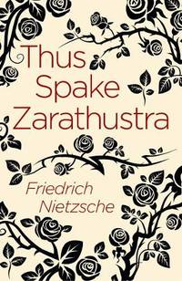 Thus Spake Zarathustra (Arcturus Classics, 130)