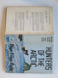 Hunters of the Arctic by Frison-Roche, Roger & Tairraz, Pierre - 1966