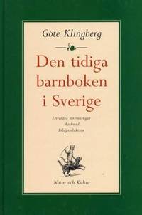 Den tidiga barnboken i Sverige. Litterära…