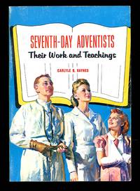 image of Seventh-Day Adventists: Their Work and Teachings