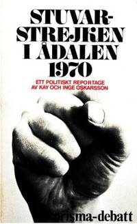 Stuvarstrejken i Ådalen 1970. Ett politiskt…