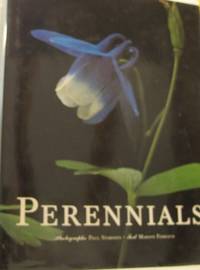 Perennials. Photographs Paul Starosta. Text…
