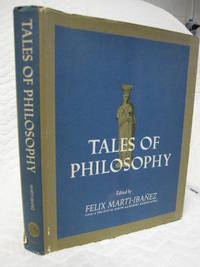 Tales of philosophy by Felix Marti-Ibanez - 1967