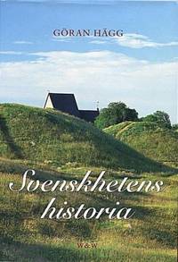 Svenskhetens historia.