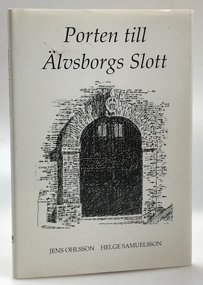 Porten till Älvsborgs slott. Redaktör Helge…