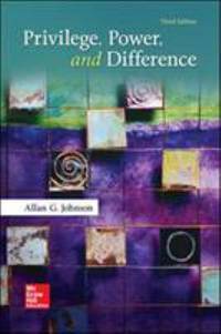 Privilege, Power, and Difference by Allan G. Johnson - 2017