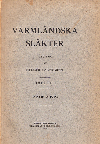 Värmländska släkter. Ett bidrag till Värmlands…