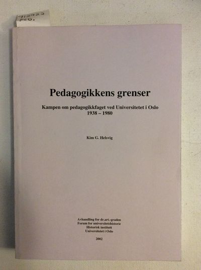 Pedagogikkens grenser. Kampen om pedagogikkfaget…