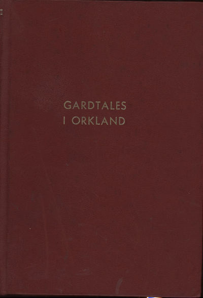Gardtales i Orkland.. Vidareført av Øvre Orkdal…