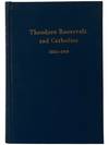 Theodore Roosevelt and Catholics, 1882-1919