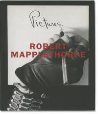 Robert Mapplethorpe: Pictures (First Edition)