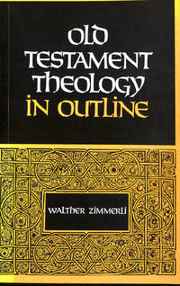 Old Testament Theology in Outline