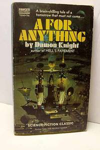image of A for ANYTHING; FORMER TITLE: the PEOPLE MAKER Please See MY Photo of Cover -- it May Differ