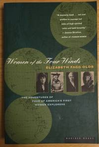 Women of the Four Winds The Adventures of Four of America's First Women Explorers