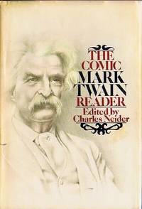 THE COMIC MARK TWAIN READER: The Most Humorous Selections from His  Stories, Sketches, Novels,...