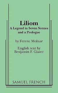 Liliom : A Play in Number Acts