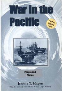 WAR IN THE PACIFIC People and Places, Vol. 2 by Hagen, Jerome - 2005