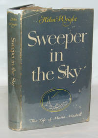 Sweeper in the Sky The Life of Maria Mitchell First Woman Astronomer In America