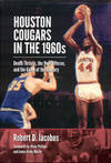 Houston Cougars in the 1960s: Death Threats, the Veer Offense, and the Game of the Century