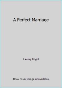 Perfect Marriage (Silhouette Intimate Moments)
